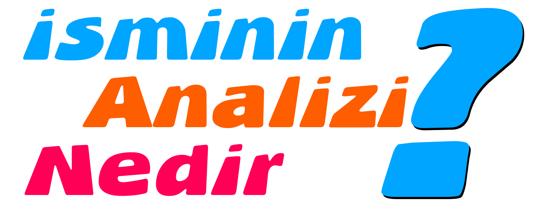 İsminin Analizi Nedir