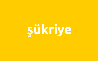 şükriye isminin analizi